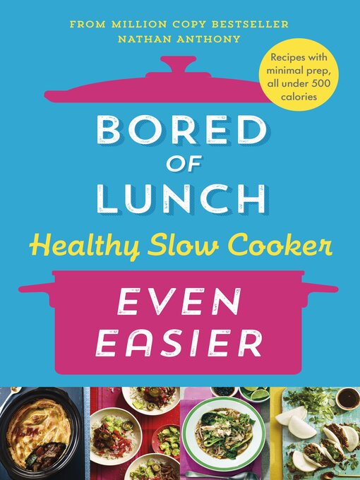 Title details for Bored of Lunch Healthy Slow Cooker by Nathan Anthony - Wait list